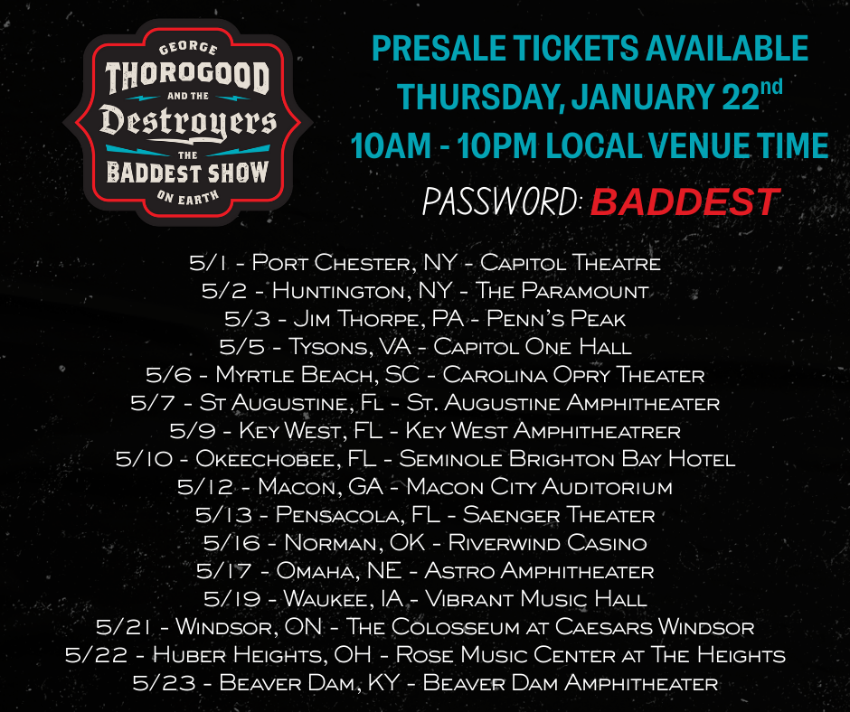 Visit the tour page for ticket links: https://www.georgethorogood.com/